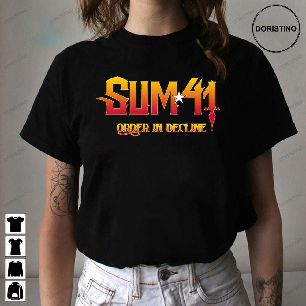 Order In Decline Sum 41 Awesome Shirts